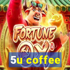 5u coffee